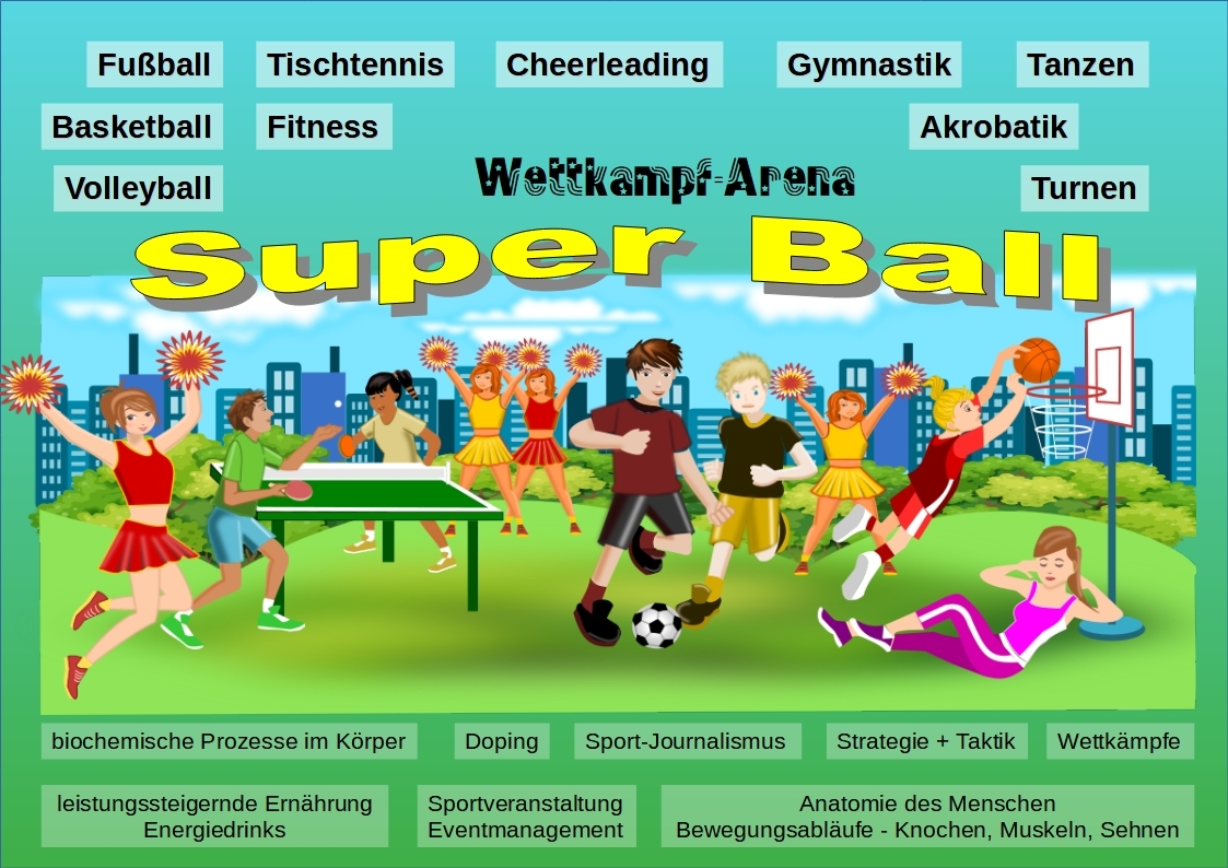 Super-Ball vereint verschiedene Ballsportarten, Cheerleading und Sporttheorie